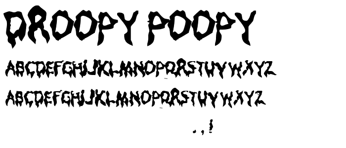 Droopy Poopy font